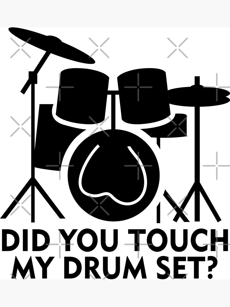 "Step Brothers - Did You Touch My Drum Set?" Poster by BerksGraphics