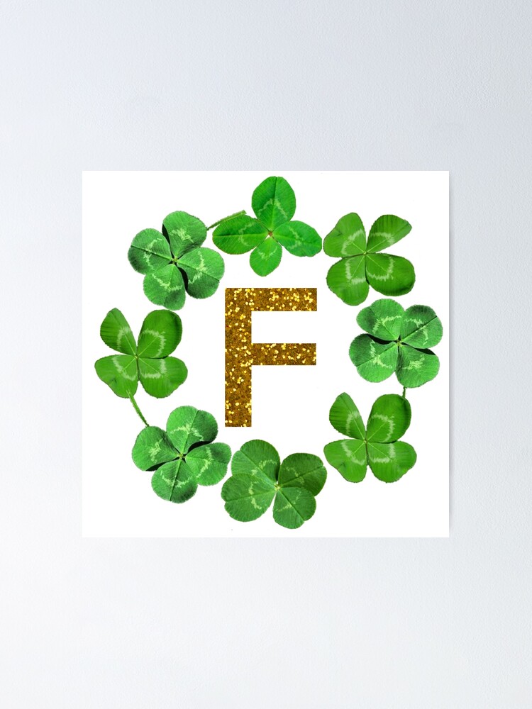 Letter F ,lucky clover,st patricks day,shamrock, glitter,four leaf clover,4  leaf clover,st paddy alphabet | Poster