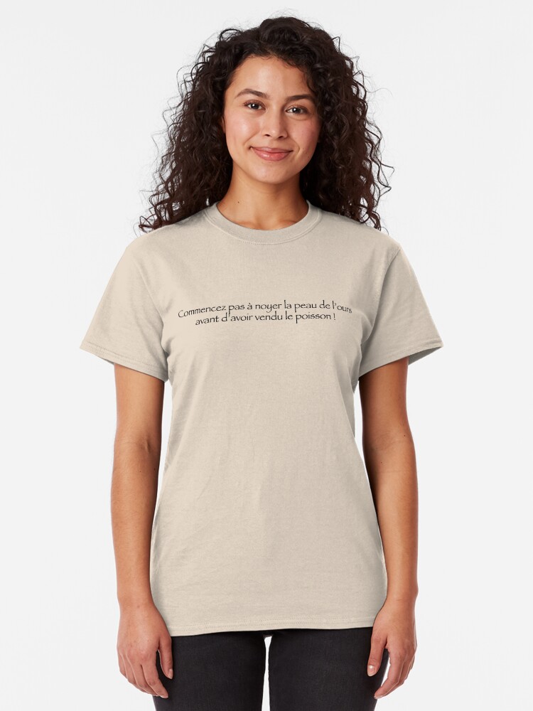 T-shirt classique ''Commencez pas un noyer la peau de L'ours...' : autre vue
