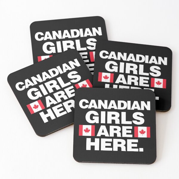 Item preview, Canadian Girls Are Here Funny Canada designed and sold by elhefe.