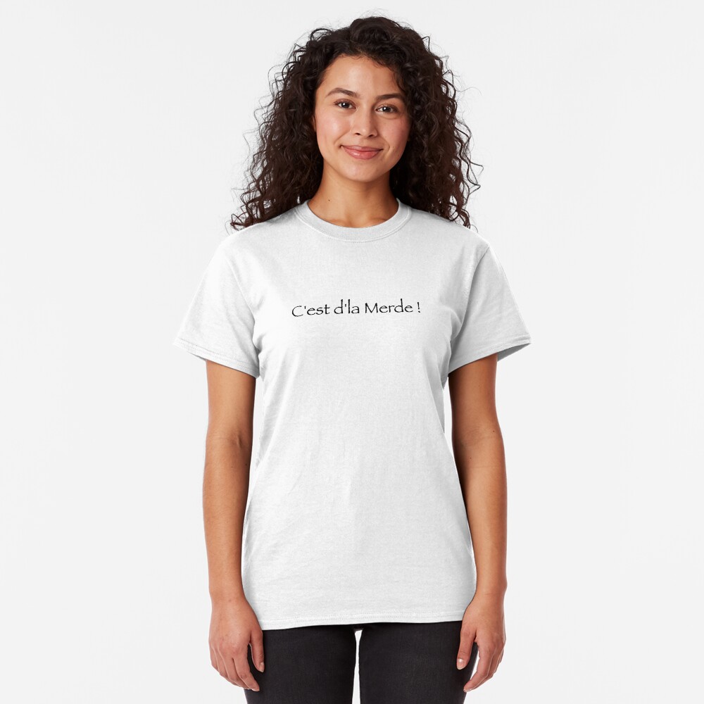 T-shirt classique « C'est d'la merde !»