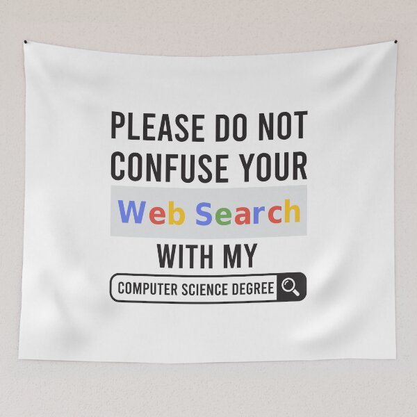 Item preview, Don't Confuse Web Search With Computer Science designed and sold by saechla.