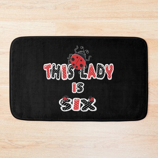 Item preview, This Lady Is Six Years Old Girl 6th Birthday Ladybug Party graphic designed and sold by Grabitees.