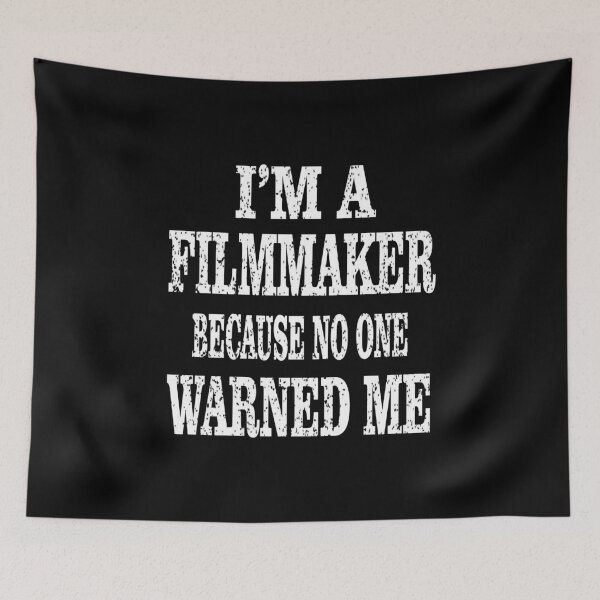 Item preview, I'm A Filmmaker Because No One Warned Me - Funny Directing design designed and sold by Grabitees.