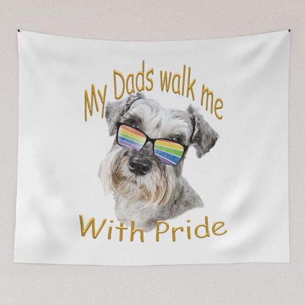 Item preview, My Dads walk me with Pride - cute Schnauzer Rainbow designed and sold by SadSacDesigns.