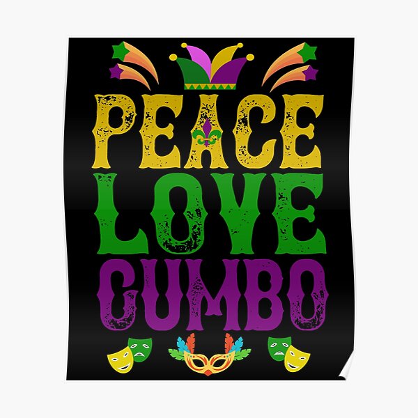 PEACE LOVE GUMBO Mardi Gras 2020 New Orleans Gift Men Women Poster