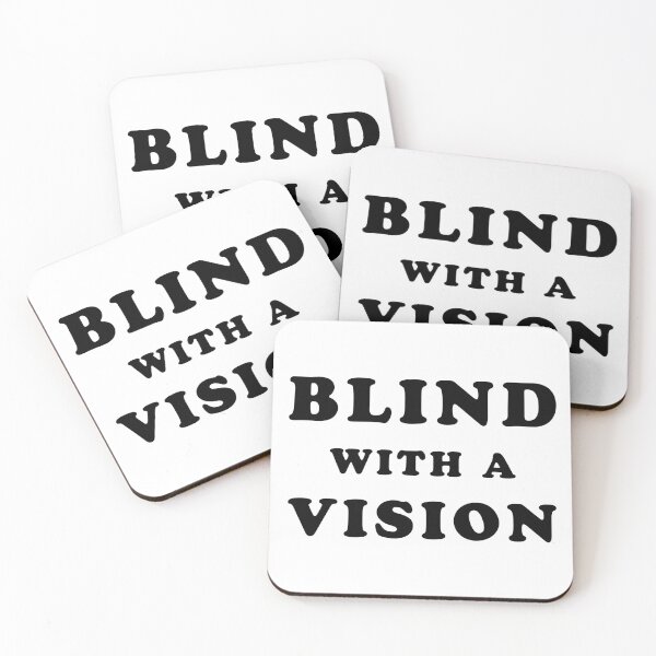 Item preview, Blind With A Vision - Blindness Awareness Quotes designed and sold by TMBTM.