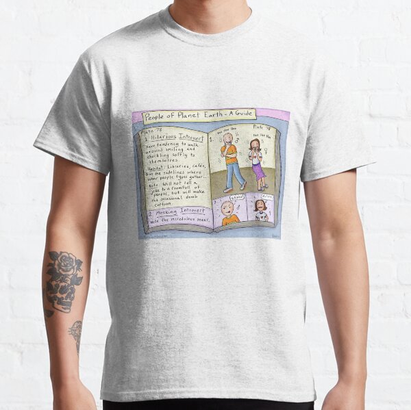 Hilarious and Mocking Introverts -People of Planet Earth Guide Classic T-Shirt