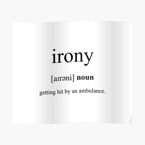 "Irony Definition Dictionary Collection" Posterundefined by