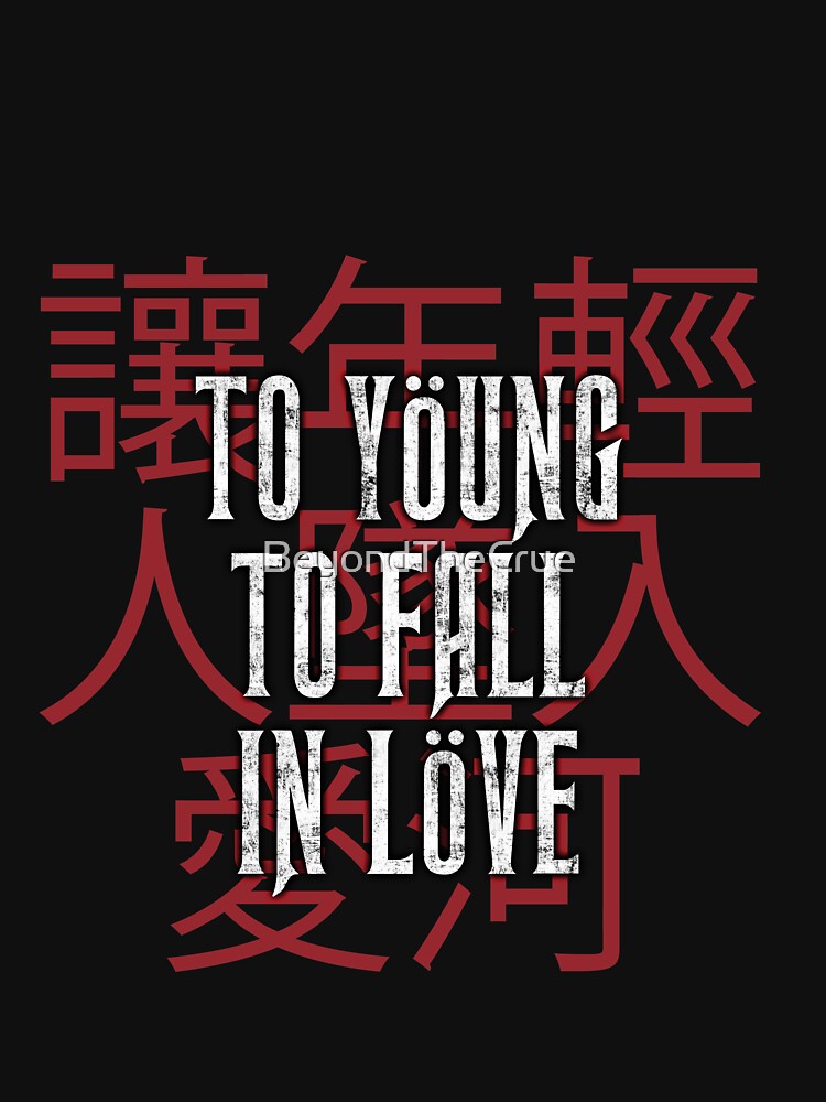 "To Yougn To Fall In Love Classic Song" Tshirt for Sale by