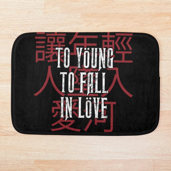 Item preview, To Yougn To Fall In Love - Classic Song designed and sold by BeyondTheCrue.