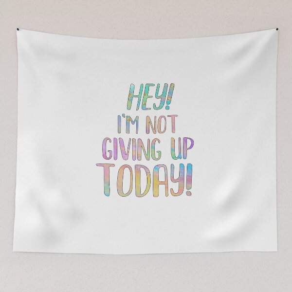 Item preview, Trolls-Inspired "I'm Not Giving Up Today" designed and sold by mulberrydragon.