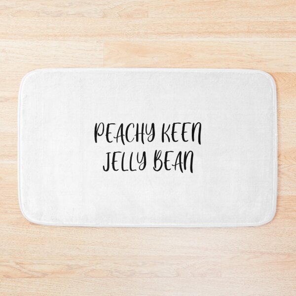 Item preview, Peachy Keen Jelly Bean designed and sold by quoteedesigns.