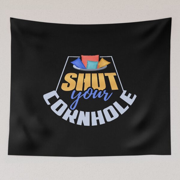 Item preview, Shut Your Cornhole Funny Bean Bag Toss Game Design designed and sold by tshirtexpressiv.