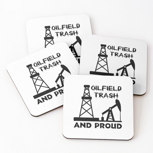 Item preview, OILFIELD TRASH AND PROUD designed and sold by ScaffoldMob.
