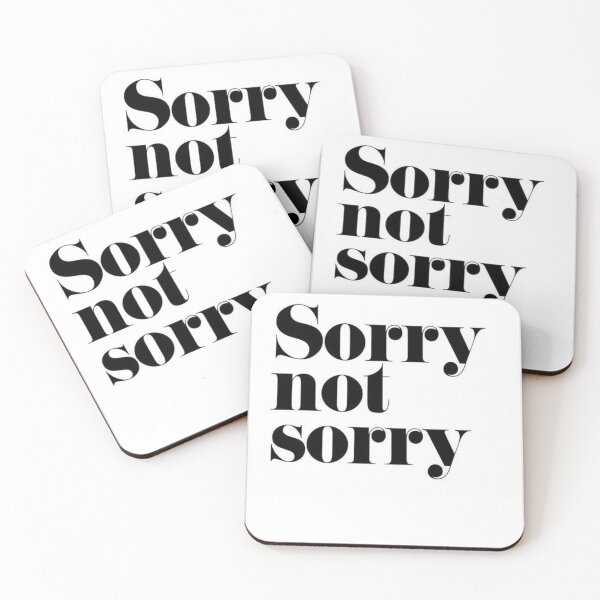 Item preview, sorry not sorry designed and sold by Design by Sara.