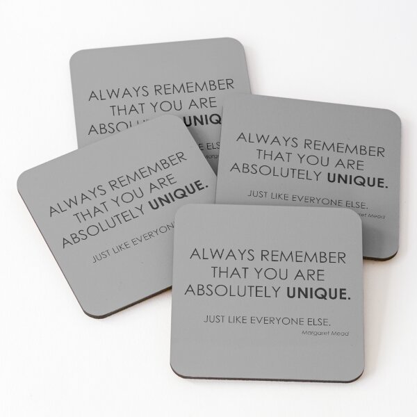 Item preview, quote: Always remember that you are absolutely unique. Just like everyone else. designed and sold by He-Be.