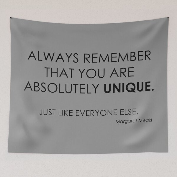 Item preview, quote: Always remember that you are absolutely unique. Just like everyone else. designed and sold by He-Be.