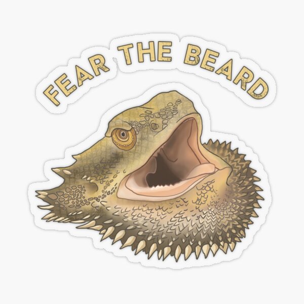 Bearded Dragon Fear the Beard Transparent Sticker