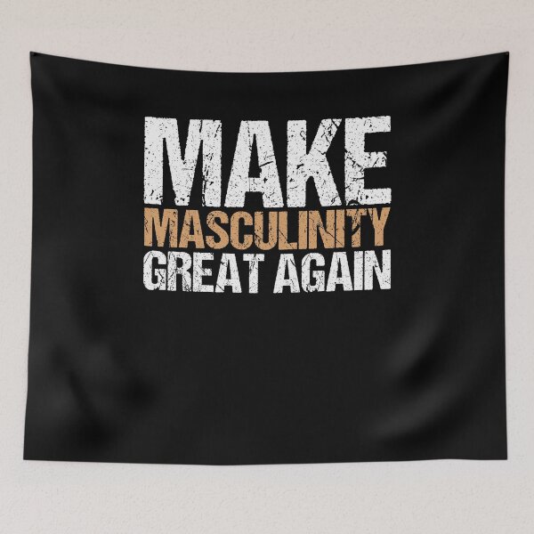 Item preview, Make Masculinity Great Again Dad Brother Uncle designed and sold by Sinful Charm.