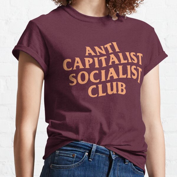 Anti Capitalist Socialist Club - The Peach Fuzz Classic T-Shirt