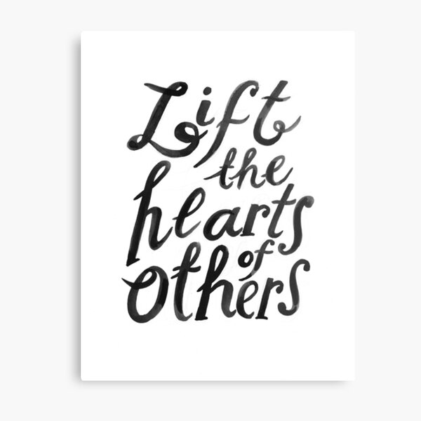 lift the hearts of others (with pencil marks) Metal Print