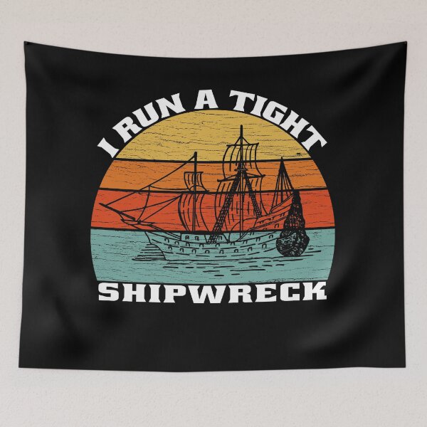 Item preview, I run a tight shipwreck Funny designed and sold by osamamohamad.