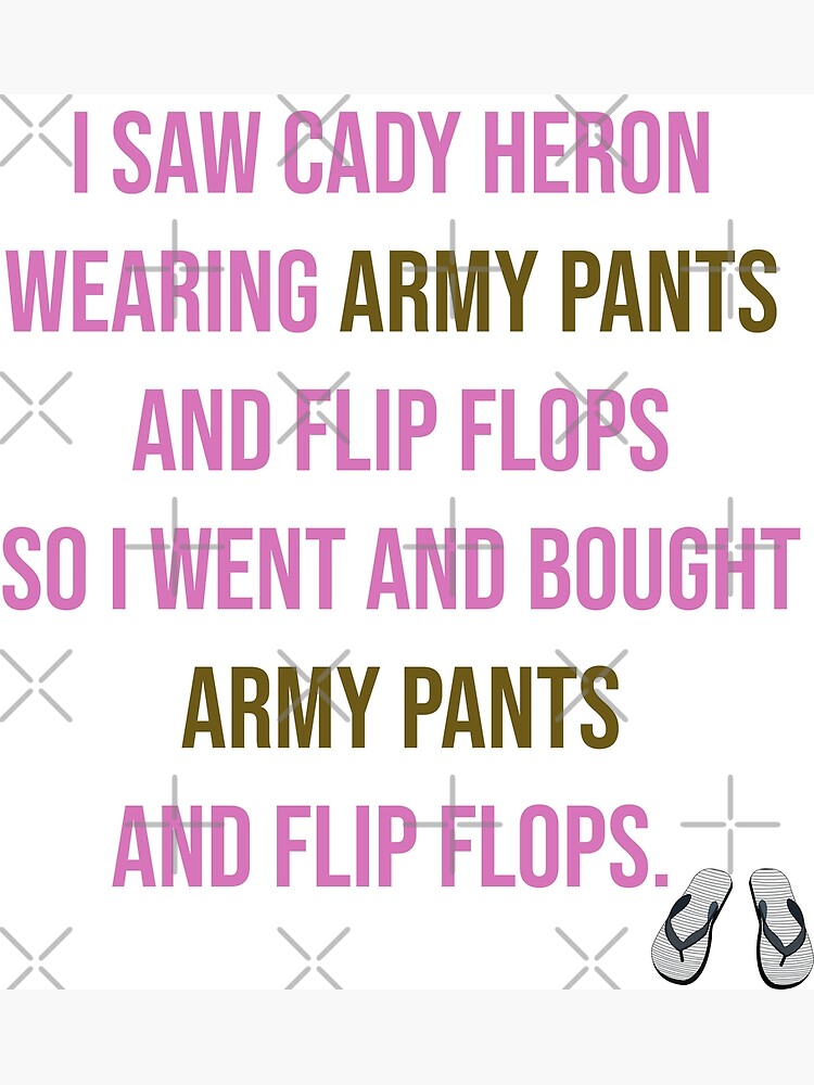 i saw cady heron wearing army pants & flip flops… | Gallery posted by  ashleyfoley | Lemon8