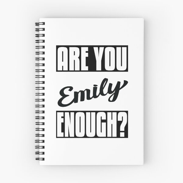 Artikelvorschau, Emily, bist du Emily genug? Mein Name ist Emily! entworfen und verkauft von ProjectX23.