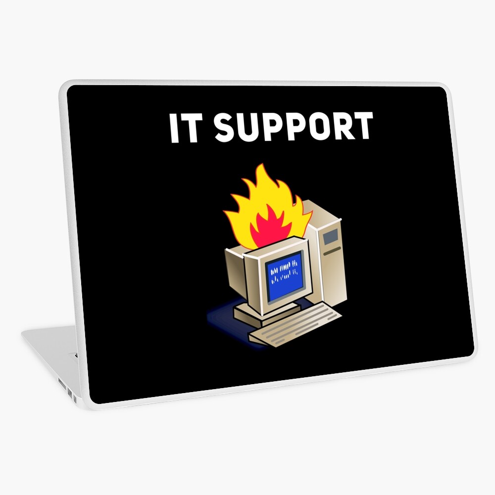 IT Support Funny Tech Support Computer Fire BDOS