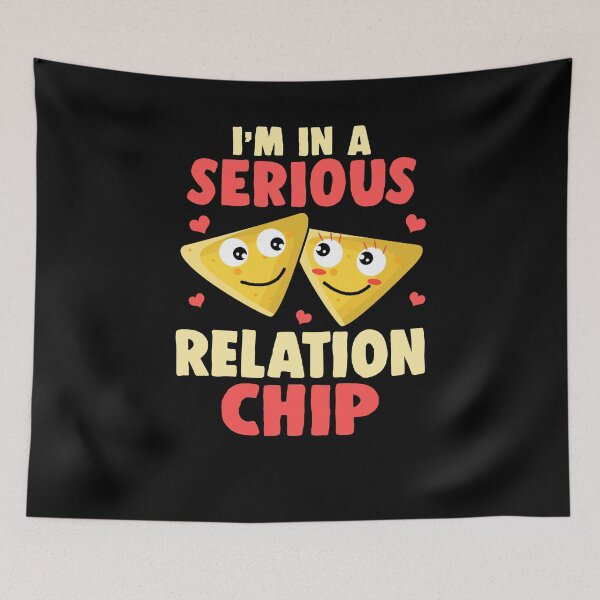 Aperçu de l'œuvre Relation de relation sérieuse Tortilla Chip Gift créée et vendue par redshirtz.