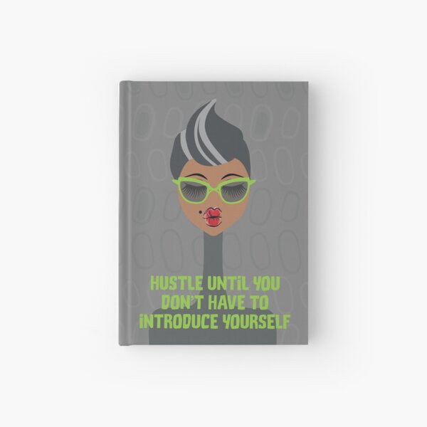 Hustle Until You Don't Have to Introduce Yourself Hardcover Journal