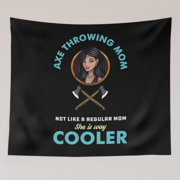 Item preview, Axe Throwing Mom Not Like A Regular Mom She Is Way Cooler Dark designed and sold by funnierthanthou.