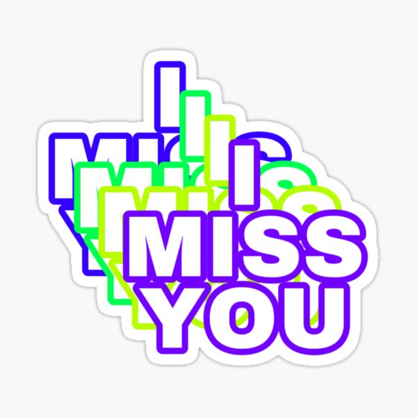 Item preview, I miss you designed and sold by Gpkilla14.