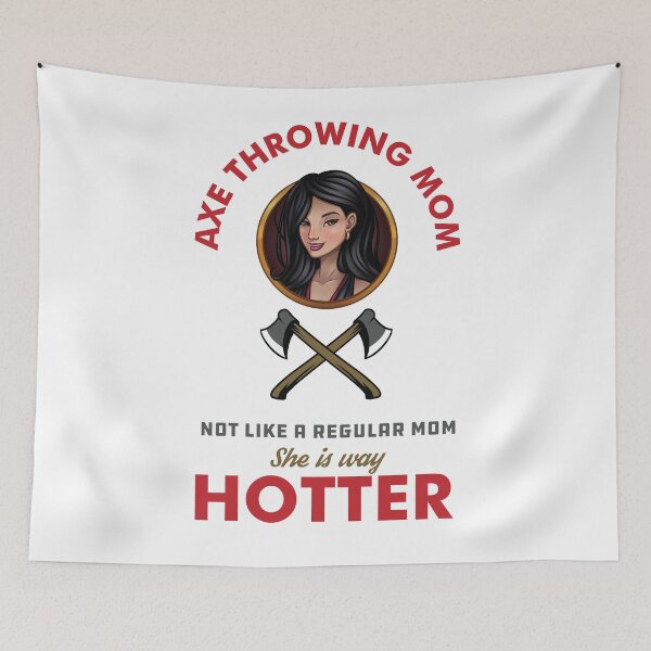 Item preview, Axe Throwing Mom Not Like A Regular Mom She Is Way Hotter Light designed and sold by funnierthanthou.