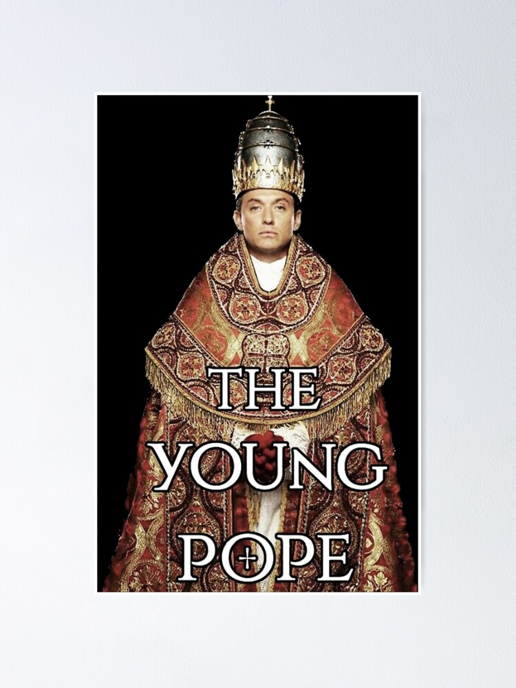 The Young Pope Poster By Juanacondie Redbubble