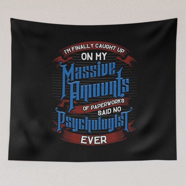 Item preview, Caught Up On Paperwork Said No Psychologist Ever designed and sold by perfectpresents.