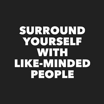 Artwork thumbnail, Surround Yourself with Like Minded People by Lehonani