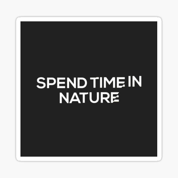 Item preview, Spend Some Time in Nature designed and sold by Lehonani.