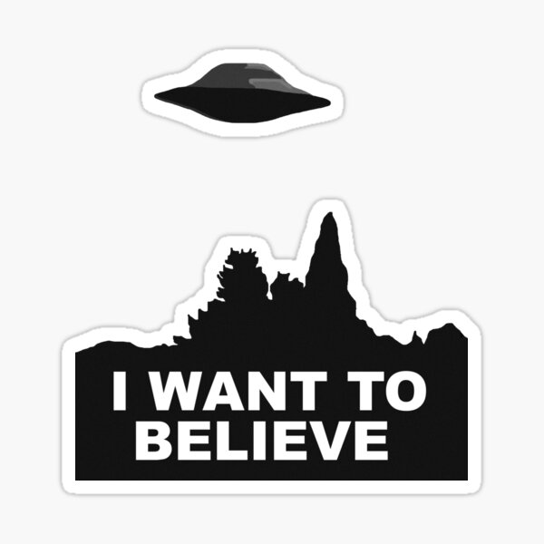 I want to believe Sticker