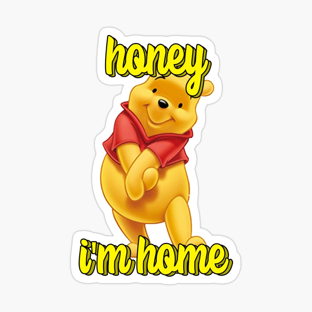 Honey I M Home Greeting Card By Kuzmann Redbubble