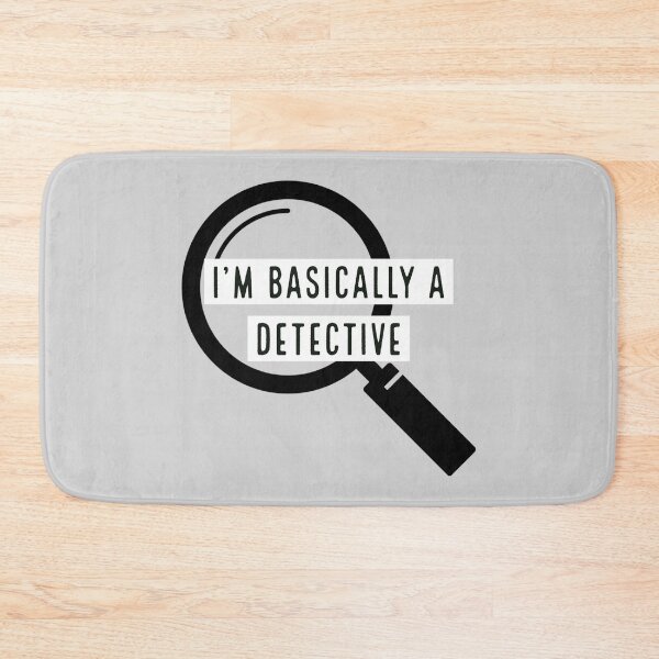 Item preview, I'm Basically A Detective designed and sold by SquidAndBear.