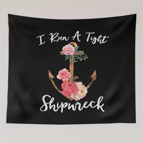 Item preview, I RUN A TIGHT SHIPWRECK Funny Gift For Women designed and sold by MagicBoutique.