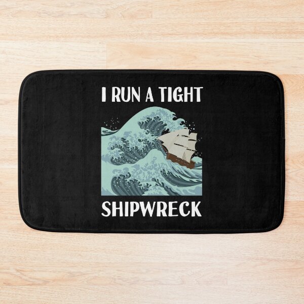 Item preview, I RUN A TIGHT SHIPWRECK Funny Gift For Men Women designed and sold by MagicBoutique.