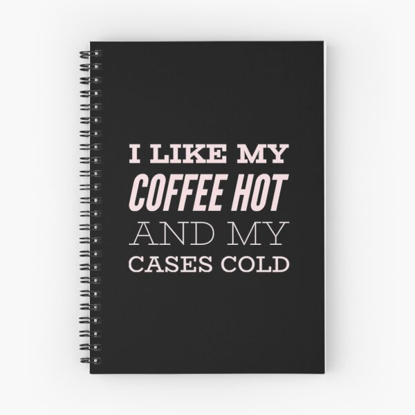Item preview, I Like My Coffee Hot And My Cases Cold designed and sold by SquidAndBear.