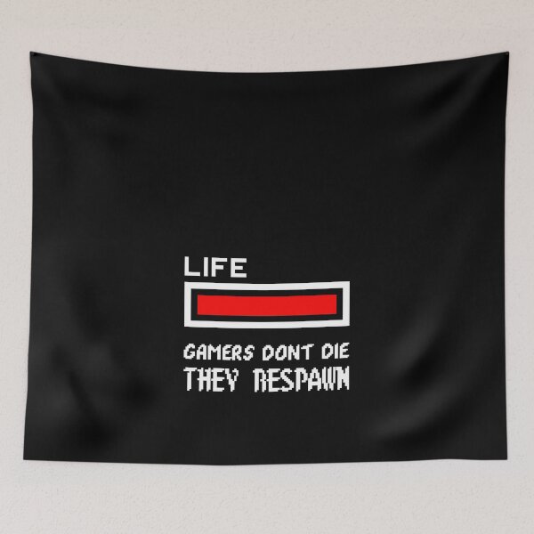 Item preview, Gamers Don't Die, They Respawn designed and sold by livegood.