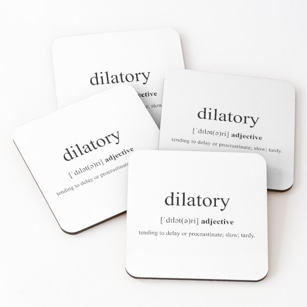 Item preview, Dilatory Definition | Dictionary Collection designed and sold by Designschmiede.