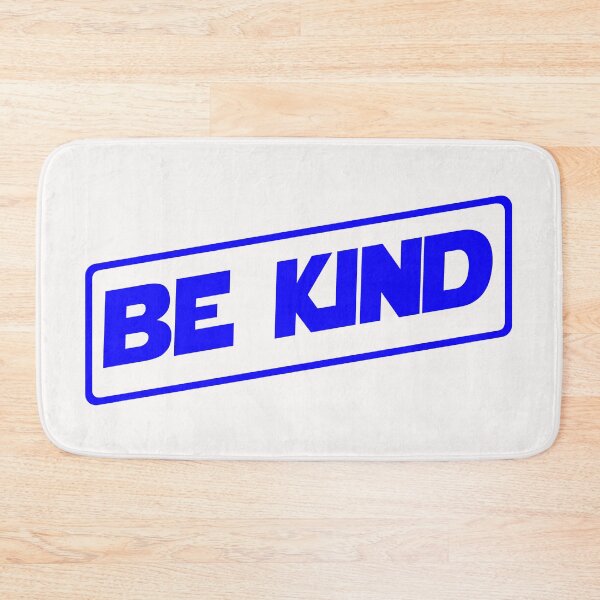 Item preview, Be Kind to everyone (Blue) designed and sold by DafyddEm.