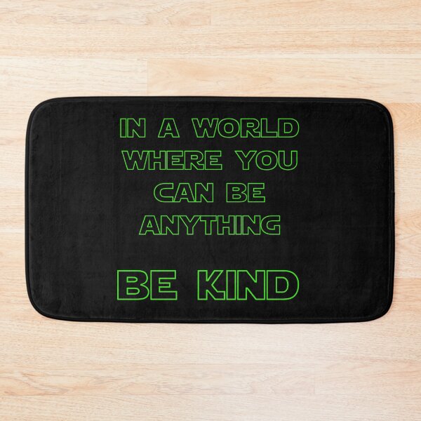 Item preview, In a world where you can be anything, be KIND (Green) designed and sold by DafyddEm.