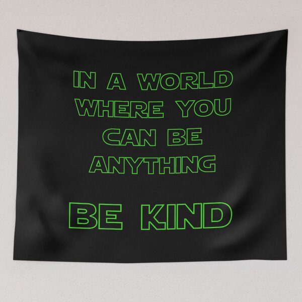 Item preview, In a world where you can be anything, be KIND (Green) designed and sold by DafyddEm.